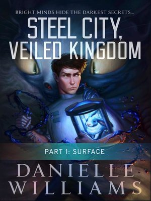 cover image of Steel City, Veiled Kingdom, Part 1